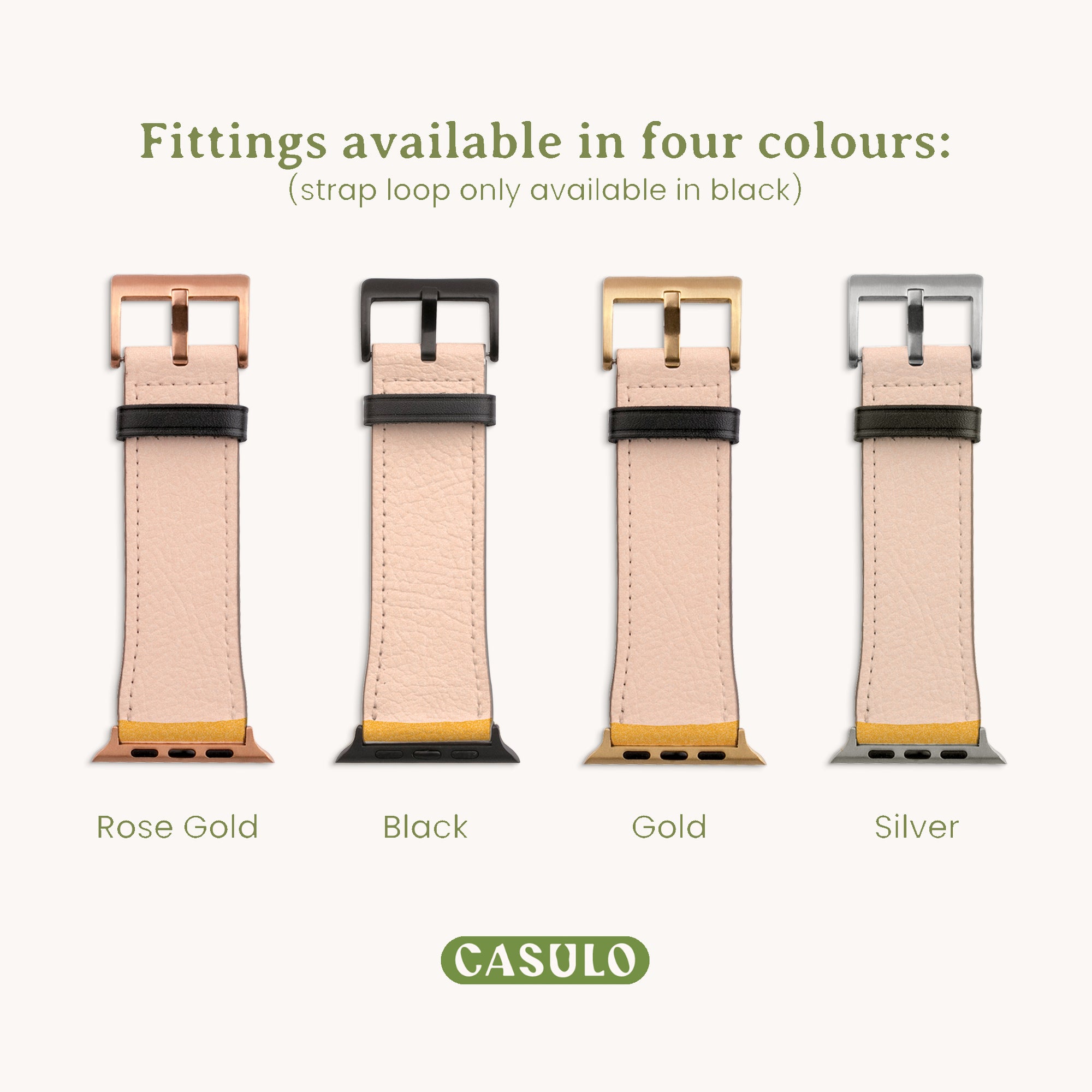 Image of four Abstract Cut Out Vegan Leather Apple Watch Bands featuring faux leather finishes in Rose Gold, Black, Gold, and Silver. Each band includes a beige strap with a water-resistant watch strap loop exclusively in black. The text above reads: "Fittings available in four colours." The brand Casulo is displayed at the bottom.