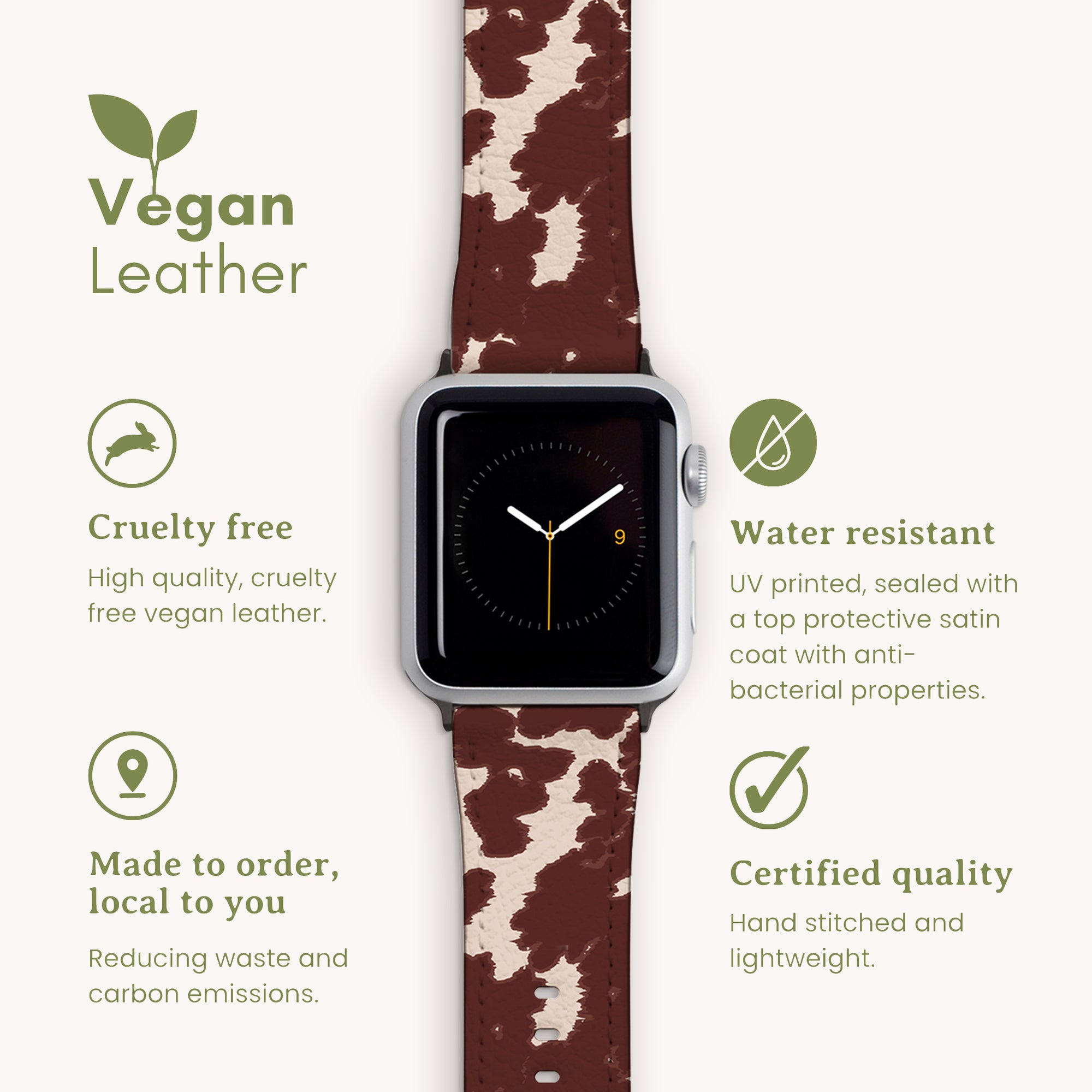 Introducing the Brown Cow Vegan Leather Apple Watch Band, featuring a cow-print design that embodies rustic charm. This sustainable and cruelty-free accessory is water-resistant and crafted to order, minimizing emissions. Made from high-quality, anti-bacterial material, the band is hand-stitched and lightweight, ensuring certified excellence.