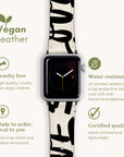Enhance your Apple Watch with the Love Words Vegan Leather Band, an elegant blend of style and sustainability. This cruelty-free strap is water-resistant, UV printed, anti-bacterial, and meticulously hand-stitched. Designed to be lightweight and locally produced to reduce waste and carbon emissions—where fashion meets conscientious responsibility.
