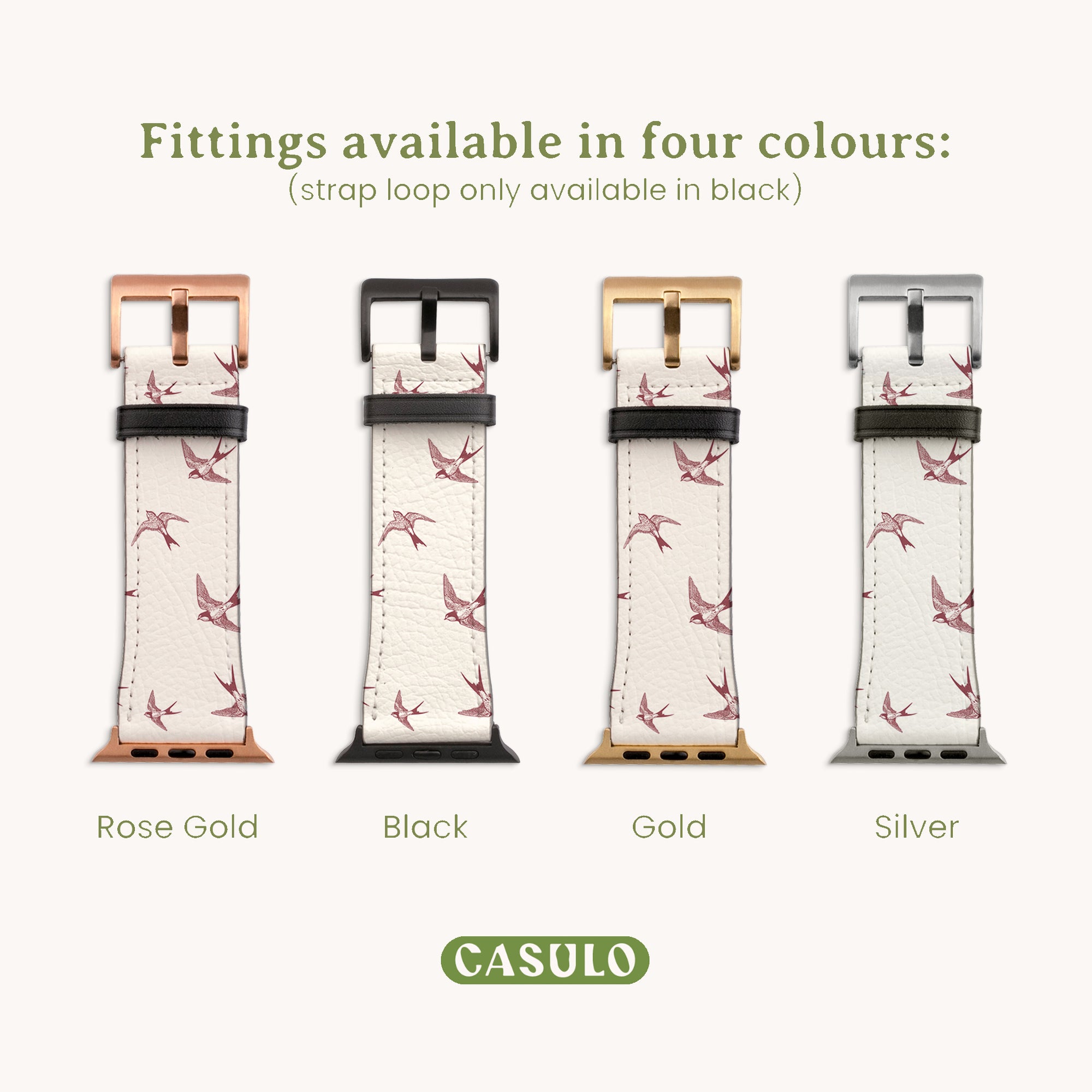 Four eco-friendly Swallows Vegan Leather Apple Watch Bands are shown vertically with metal fittings in rose gold, black, gold, and silver. Text above reads, "Fittings available in four colours," and the CASULO brand name anchors the scene below.