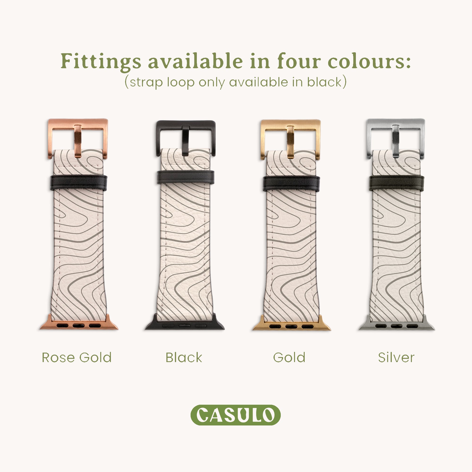 Image of four Terrain Vegan Leather Apple Watch Bands for Apple Watch in eco-friendly materials, available in Rose Gold, Black, Gold, and Silver. "Fittings available in four colors: (strap loop only available in black)" is written above. The Casulo logo elegantly placed at the bottom.